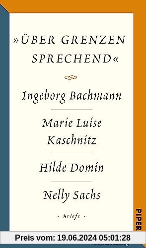 Salzburger Bachmann Edition: »über Grenzen sprechend«. Die Briefwechsel